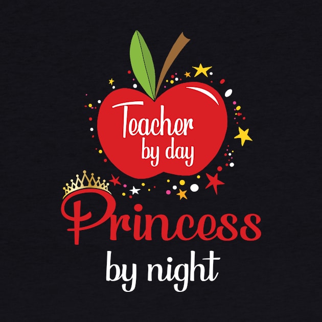 Teacher by Day Princess by Night by chipandco